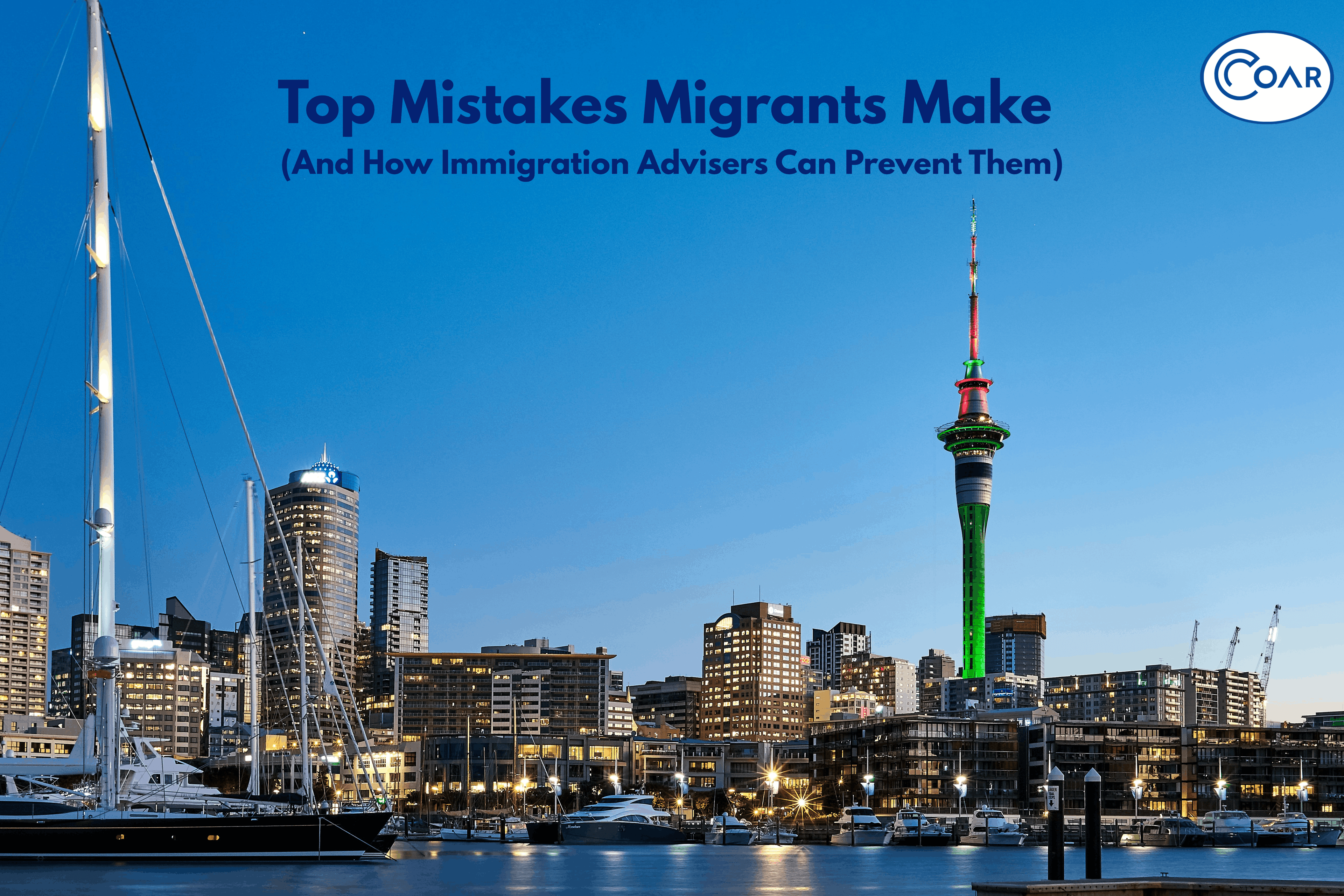 Top Mistakes Migrants Make (And How Immigration Advisers Can Prevent Them)