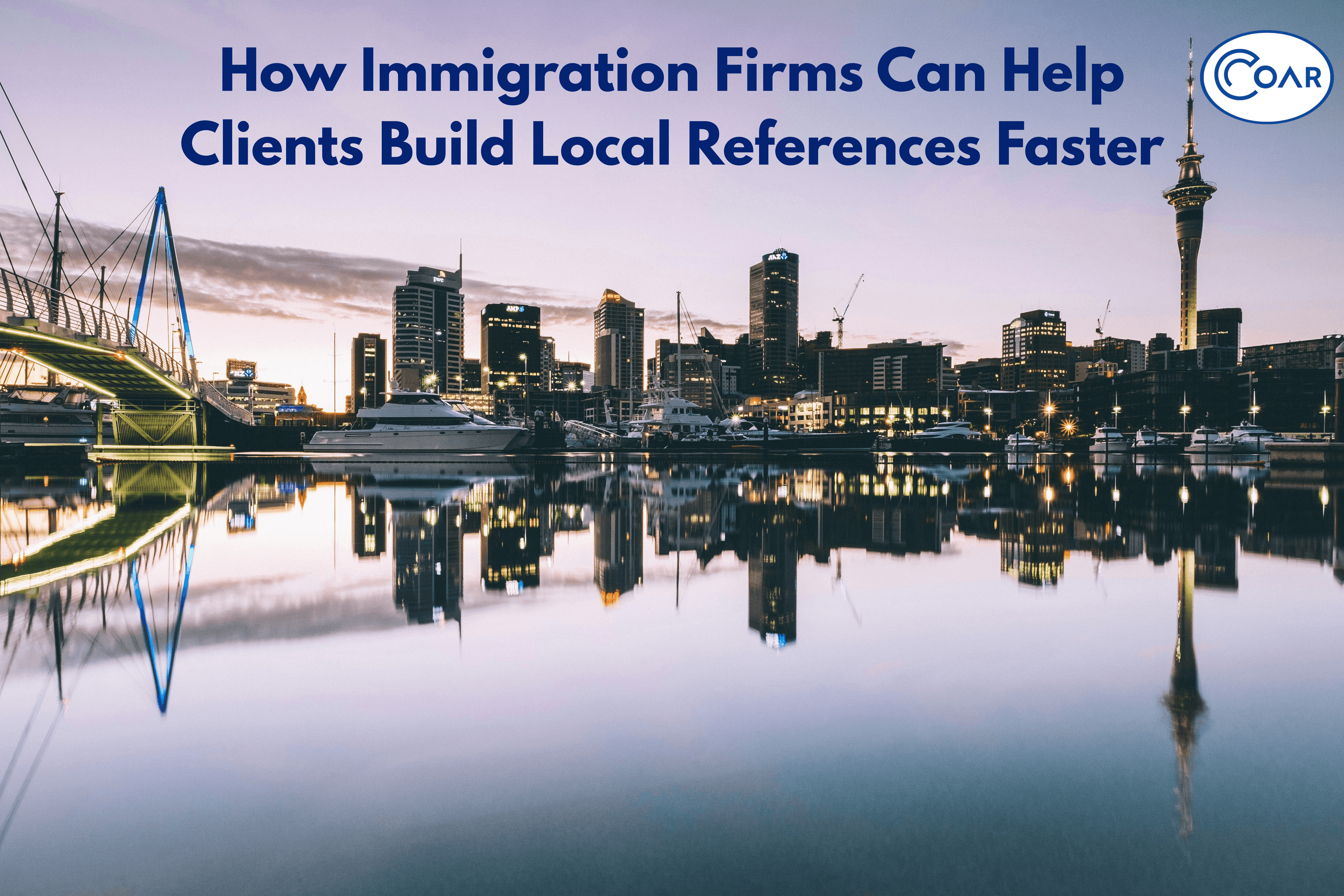 How Immigration Firms Can Help Clients Build Local References Faster