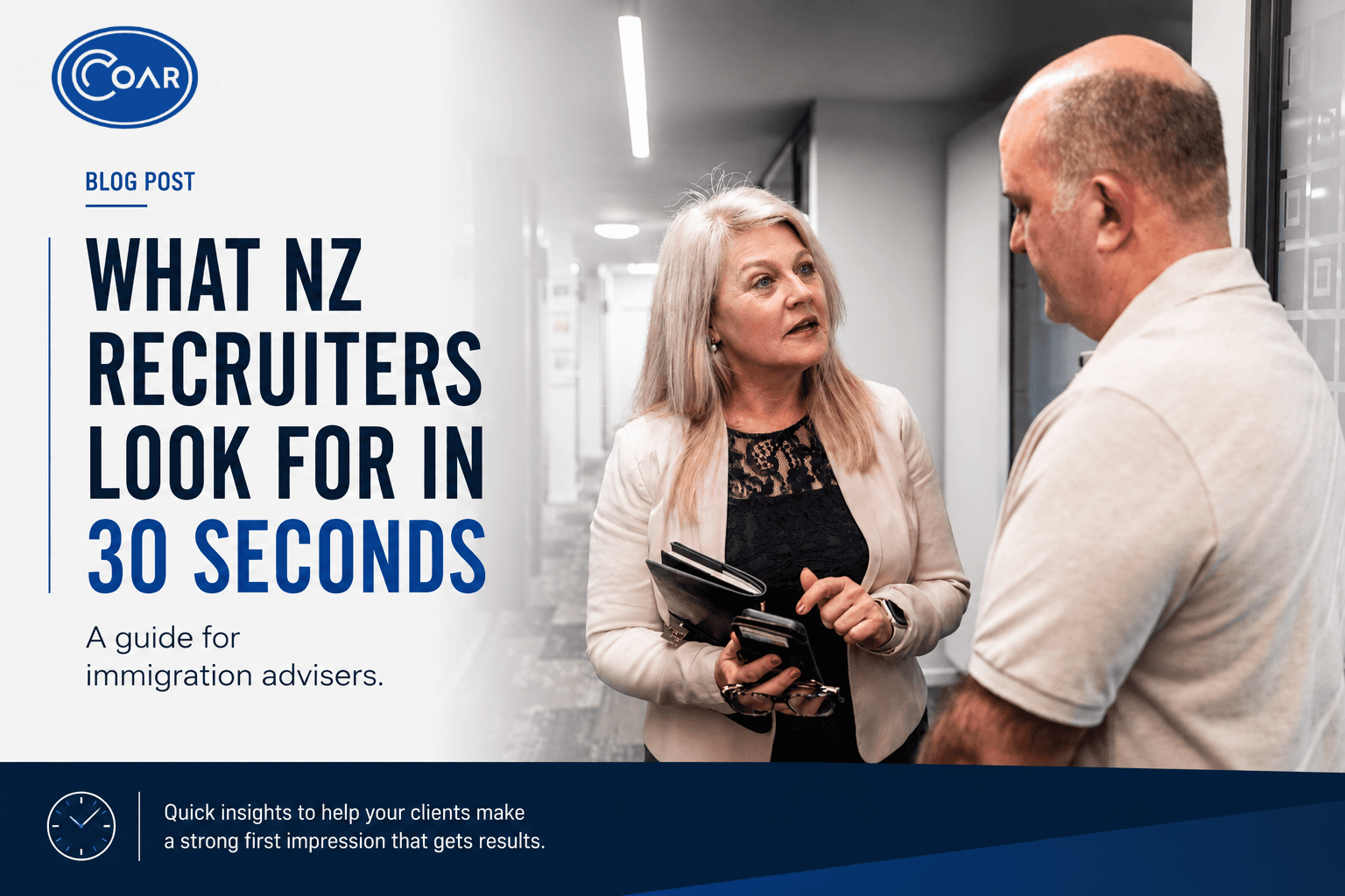 What NZ Recruiters Look for in 30 Seconds - A Guide for Immigration Advisers